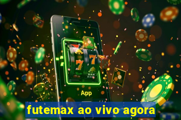 futemax ao vivo agora